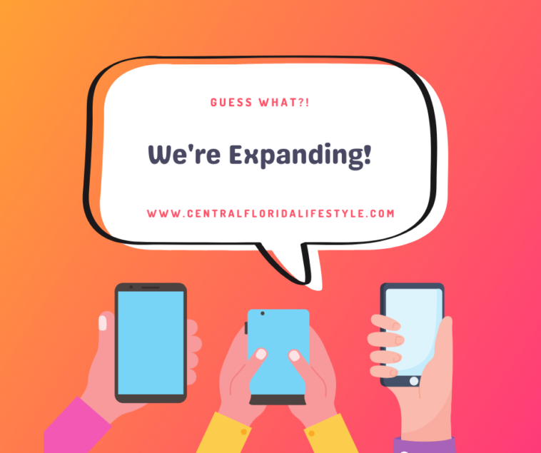 We'reExpanding - Central Florida Lifestyle